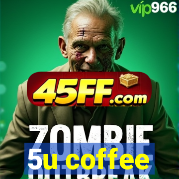 5u coffee
